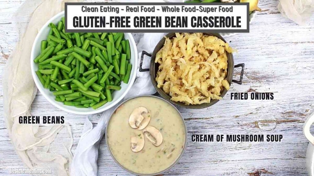 Gluten Free Green Bean Casserole - Best Clean Eating