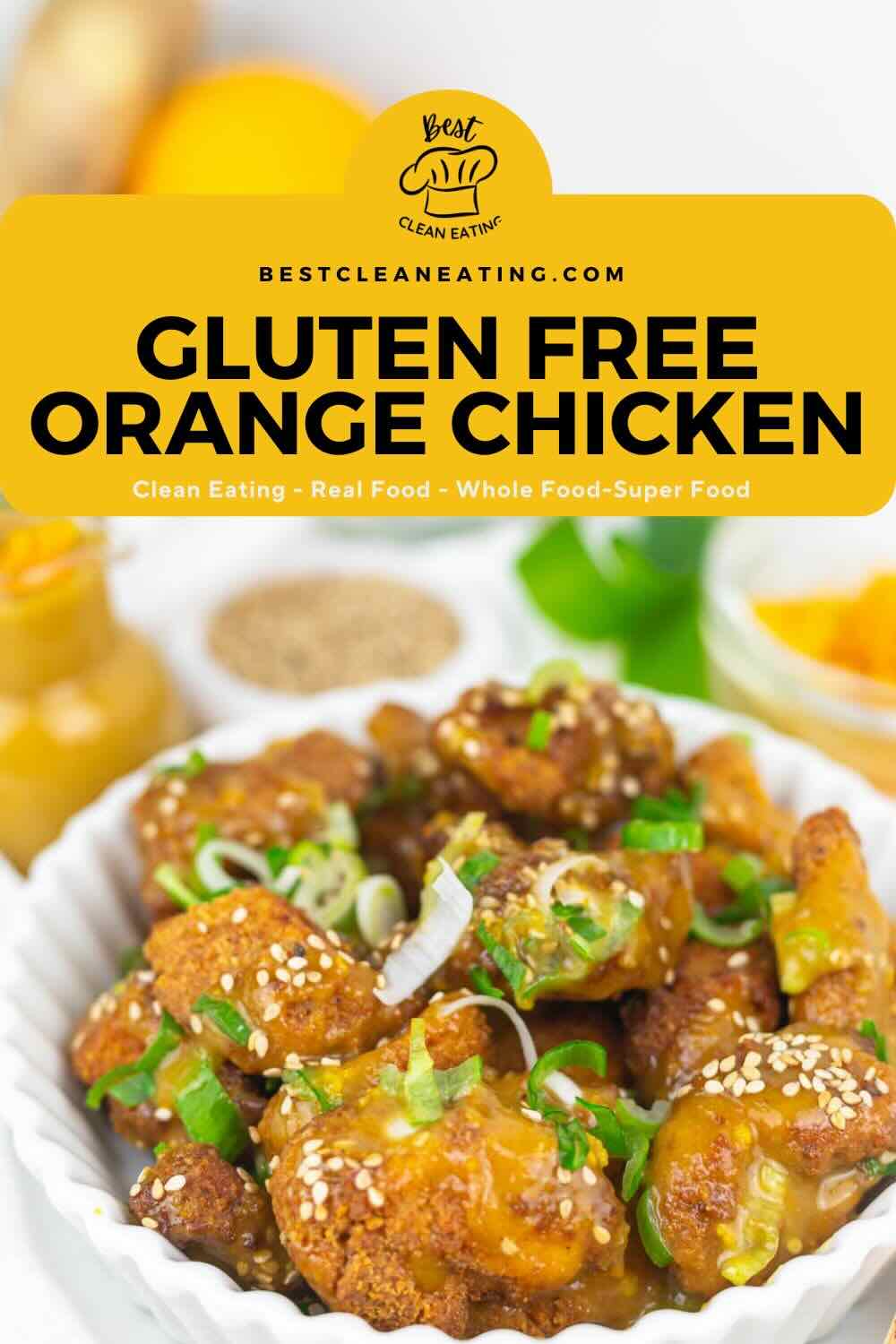Plate of gluten-free orange chicken garnished with sesame seeds and green onions, with an overlay text promoting bestcleaneating.com.