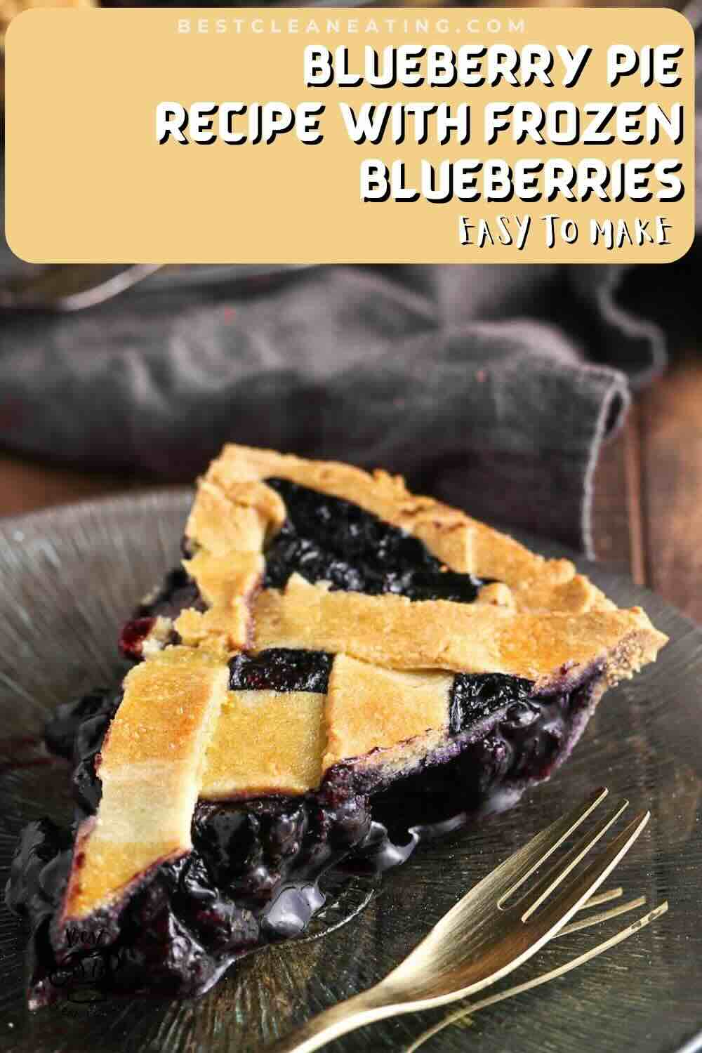 A slice of blueberry pie with a lattice crust sits on a glass plate beside a fork, with a dark cloth napkin in the background. Text reads: "Blueberry pie recipe with frozen blueberries. Easy to make.