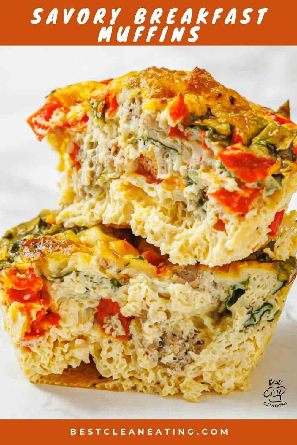 Two savory breakfast muffins filled with eggs, vegetables, and sausage are stacked on a white surface with "Savory Breakfast Muffins" text above.